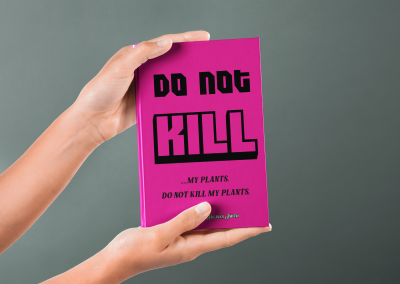 DO NOT KILL… (my plants)